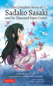 The Complete Story Of Sadako Sasaki