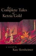 The Complete Tales Of Ketzia Gold