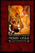 The Complete Tales Of Merry Gold