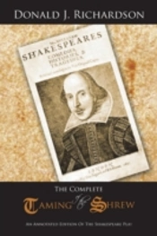 The Complete Taming Of The Shrew: An Annotated Edition Of The Shakespeare Play