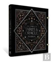 The Complete Tarot & Oracle Journal