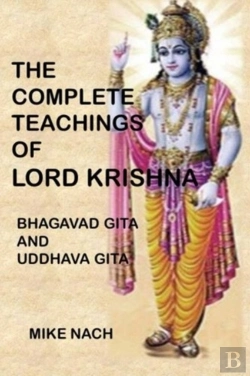 Bertrand.pt - The Complete Teachings Of Lord Krishna: Bhagavad Gita And Uddhava Gita