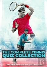 The Complete Tennis Quiz Collection