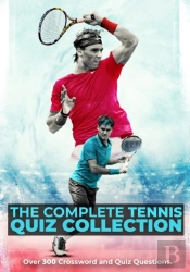 The Complete Tennis Quiz Collection