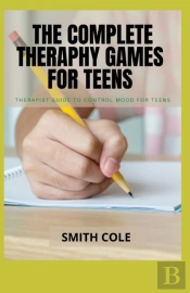 The Complete Theraphy Games For Teens