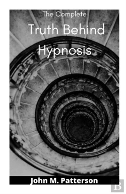 Bertrand.pt - The Complete  Truth Behind Hypnosis