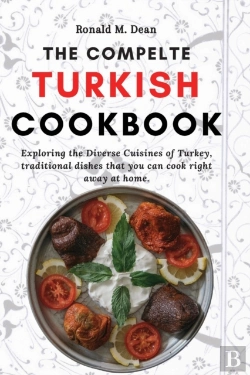 Bertrand.pt - The Complete Turkish Cookbook: Exploring