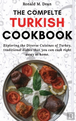Bertrand.pt - The Complete Turkish Cookbook: Exploring