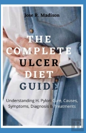 The Complete Ulcer Diet Guide