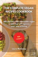 The Complete Vegan Recipes Cookbook