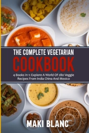 The Complete Vegetarian Cookbook