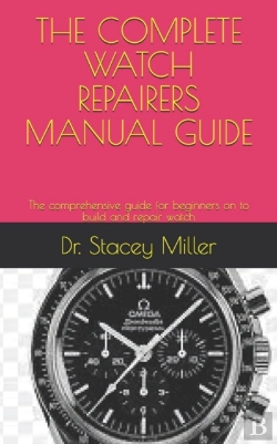 Bertrand.pt - The Complete Watch Repairers Manual Guide