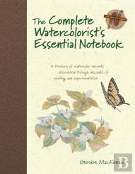 The Complete Watercolorist'S Essential Notebook
