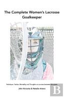 The Complete Women'S Lacrosse Goalkeeper