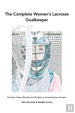 Bertrand.pt - The Complete Women'S Lacrosse Goalkeeper