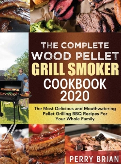Bertrand.pt - The Complete Wood Pellet Grill Smoker Cookbook 2020