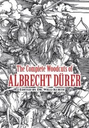 The Complete Woodcuts Of Albrecht Durer