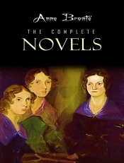 The Complete Works Of Anne Brontë