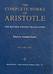The Complete Works Of Aristotle, Volume One