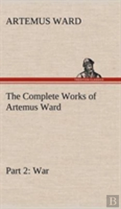 Bertrand.pt - The Complete Works Of Artemus Ward - Part 2