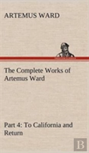 The Complete Works Of Artemus Ward - Part 4