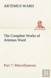 The Complete Works Of Artemus Ward - Part 7