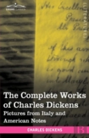 The Complete Works Of Charles Dickens (I