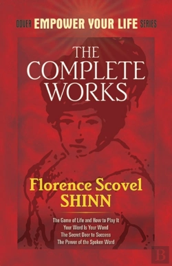 Bertrand.pt - The Complete Works Of Florence Scovel Shinn Complete Works Of Florence Scovel Shinn