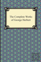The Complete Works Of George Herbert
