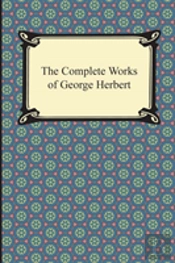 The Complete Works Of George Herbert