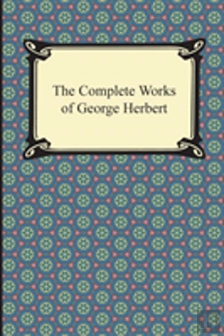 Bertrand.pt - The Complete Works Of George Herbert