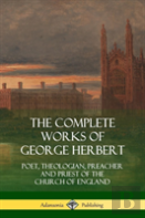 The Complete Works Of George Herbert