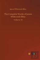 The Complete Works Of James Whitcomb Riley