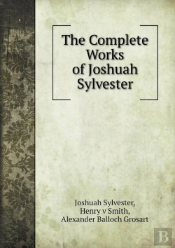 Bertrand.pt - The Complete Works Of Joshuah Sylvester