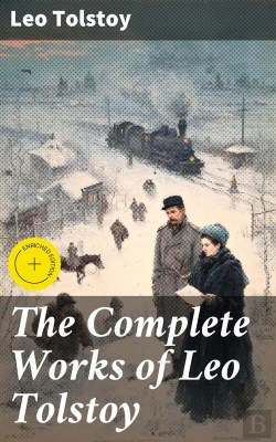Bertrand.pt - The Complete Works Of Leo Tolstoy
