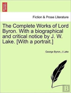 Bertrand.pt - The Complete Works Of Lord Byron. With A