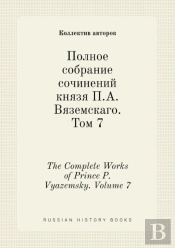 The Complete Works Of Prince P. Vyazemsky. Volume 7