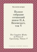 The Complete Works Of Prince P. Vyazemsky. Volume V