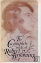The Complete Works Of Robert Browning, Volume I