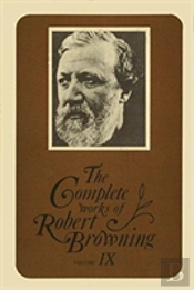 The Complete Works Of Robert Browning, Volume Ix