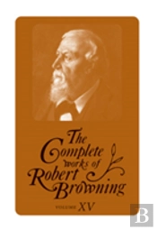 The Complete Works Of Robert Browning, Volume Vi