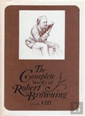 The Complete Works Of Robert Browning, Volume Viii