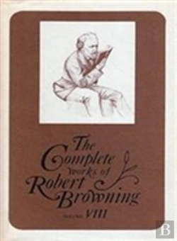 Bertrand.pt - The Complete Works Of Robert Browning, Volume Viii