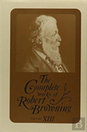 The Complete Works Of Robert Browning, Volume Xiii
