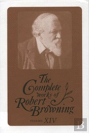 The Complete Works Of Robert Browning, Volume Xiv