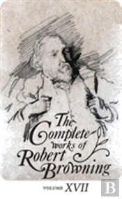 The Complete Works Of Robert Browning, Volume Xvii