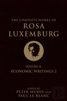 The Complete Works Of Rosa Luxemburg, Volume Ii