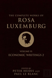 The Complete Works Of Rosa Luxemburg, Volume Ii