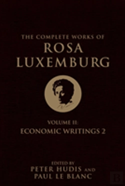 Bertrand.pt - The Complete Works Of Rosa Luxemburg, Volume Ii