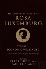 The Complete Works Of Rosa Luxemburg, Volume Ii